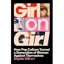 Girl on Girl - Sophie Gilbert, Penguin