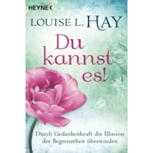 Du kannst es! | Louise Louise L. , Manfred Miethe (ISBN: 9783453703117)