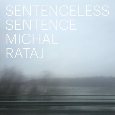 RATAJ, MILAN - SENTENCELES SENTENCE CD