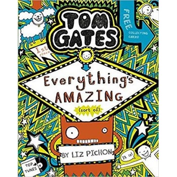 Tom Gates: Everythings Amazing sort of Pichon LizPaperback / softback