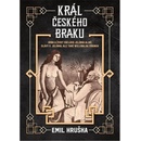 Král českého braku - Doba a život Václava Jelínka alias Slávy V. Jelínka, ale také Willibalda Yöringa