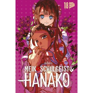 Mein Schulgeist Hanako 18 | Etsuko Tabuchi, Florian Weitschies (ISBN: 9783964339867)