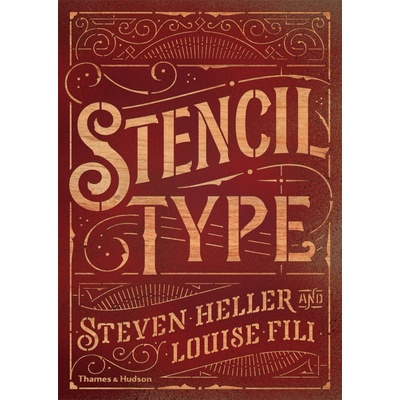 Stencil Type - Steven Heller, Louise Fili