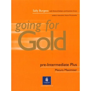 Going for Gold Pre-Intermediate Poland Matura Maximiser | Sally Burgess, Araminta Crace, Richard Acklam (2005)