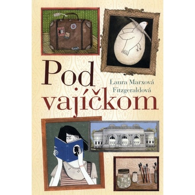 Pod vajíčkom - Laura Mary Fitzgerald