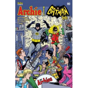 Archie Meets Batman '66 | Jeff Parker, Michael Moreci, Dan Parent (ISBN: 9781682558478)