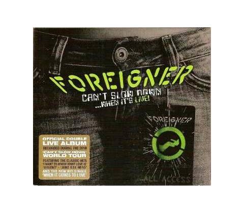FOREIGNER: CANT SLOW DOWN