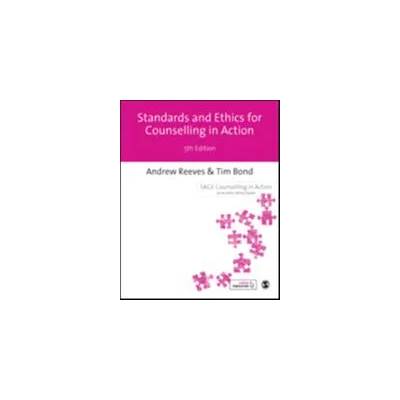 Standards and Ethics for Counselling in Action | Tim Bond