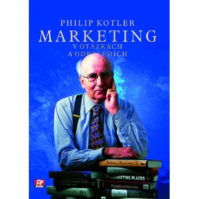 Marketing v otázkách a odpovědích - Philip Kotler