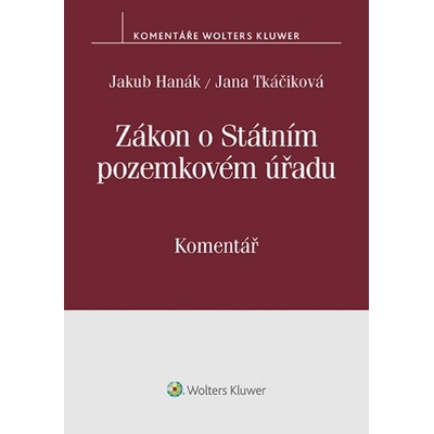 Zákon o Státním pozemkovém úřadu - Jakub Hanák, Jana Tkáčiková