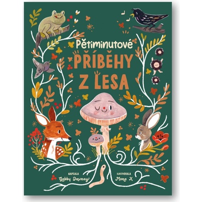 Pětiminutové příběhy z lesa - Dawney Gabby, K Mona