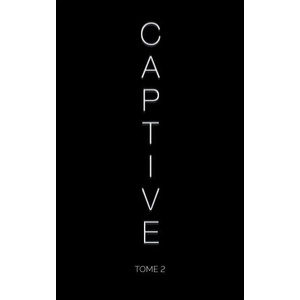 Captive - tome 2 | Sarah Rivens (ISBN: 9782017206958)