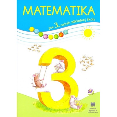 Matematika pre 3. ročník ZŠ - učebnica