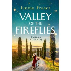 Valley of the Fireflies | Emma Fraser (ISBN: 9781837003754)