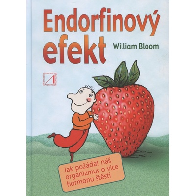Endorfinový efekt - William Bloom