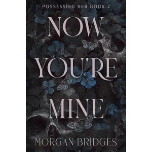 Now You're Mine (ISBN: 9781398725201)