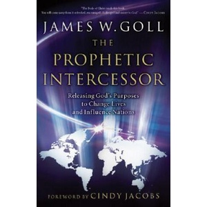 Prophetic Intercessor | James W. Goll (2007)