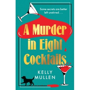 A Murder in Eight Cocktails (ISBN: 9781529945188)
