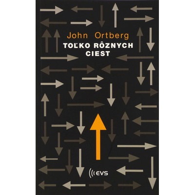 Toľko rôznych ciest - Ortberg John