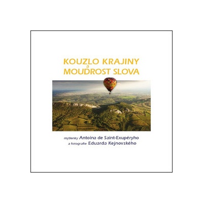 Kouzlo krajiny a moudrost slova
