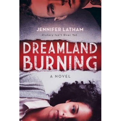 Dreamland Burning | Jennifer Latham
