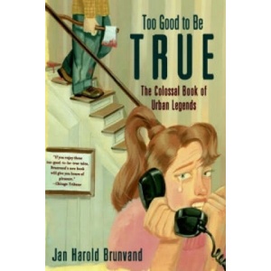 Too Good to be True | Jan Harold Brunvand (ISBN: 9780393320886)