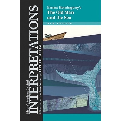 Old Man and the Sea"" - Ernest Hemingway | Ernest Hemingway, Harold Bloom
