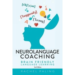 Neurolanguage Coaching 2nd Edition | Rachel Paling (ISBN: 9781789635362)