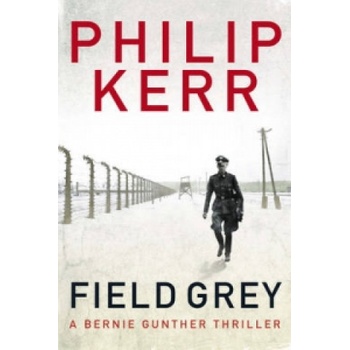 Field Grey - Kerr Philip