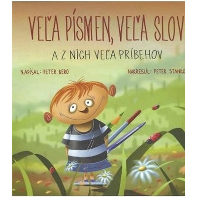 Veľa písmen, veľa slov - Peter Bero, Peter Stankovič Ilustrátor
