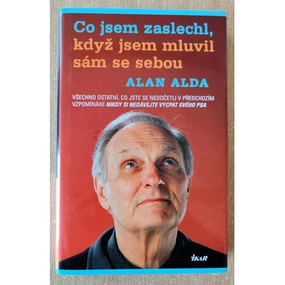 Co jsem zaslechl, když jsem mluvil sám se sebou – Alda Alan