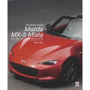 Book of the Mazda MX-5 Miata | Brian Long (ISBN: 9781787112186)