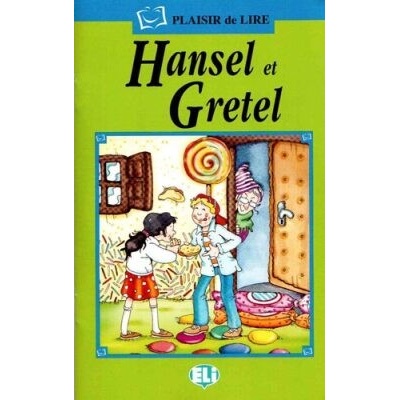 Plaisir de Lire Serie Verte Hansel et Gretel + Audio CD