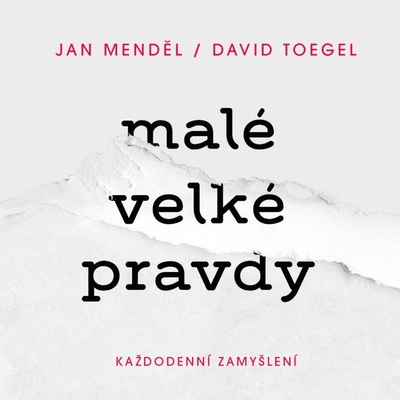 Malé velké pravdy: Každodenní zamyšlení - Jan Menděl – Zboží Mobilmania