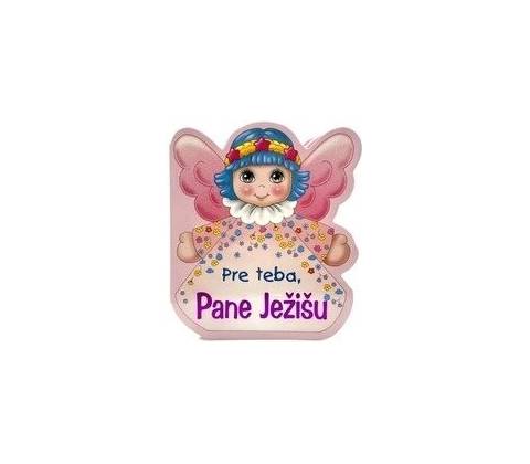 Pre Teba, Pane Ježišu