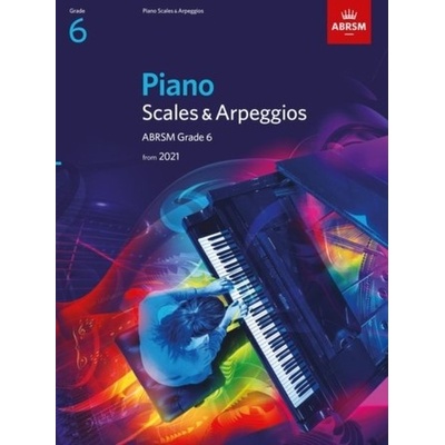 Piano Scales & Arpeggios ABRSM Grade 6 ABRSM
