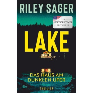 LAKE - Das Haus am dunklen Ufer | Riley Sager, Christine Blum (2025)