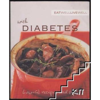 Eat Well Live Well Diabetes: Low-Gi Recipes and Tips