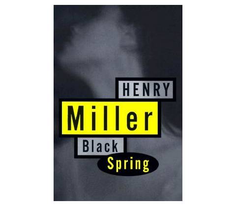 Black Spring Miller HenryPaperback