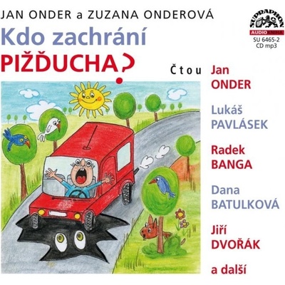 Kdo zachrání Pižďucha? - Jan Onder, Zuzana Onderová