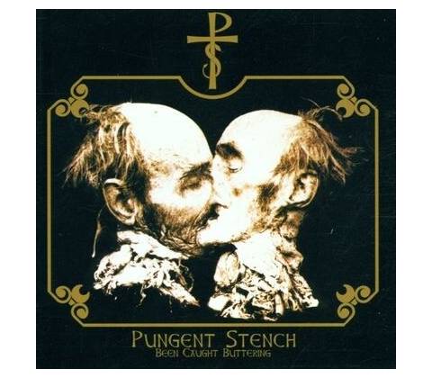 PUNGENT STENCH - BEEN CAUGHT BUTTERING CD