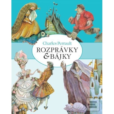 Rozprávky a bájky - Charles Perrault SK