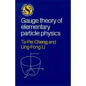 Gauge Theory of Elementary Particle Physics | Ling-Fong Li (ISBN: 9780198519614)