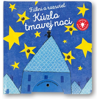 Fúkni a rozsvieť - Kúzlo tmavej noci - autor neuvedený