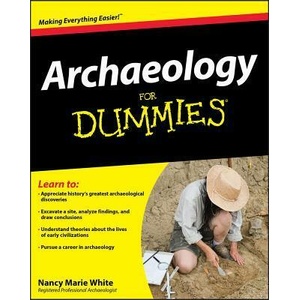 Archaeology For Dummies | Nancy Marie White (ISBN: 9780470337325)
