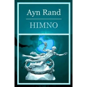 Himno | Ayn Rand, Jon Rouco (ISBN: 9781493518043)