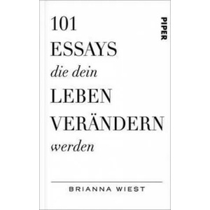 101 Essays, die dein Leben verändern werden (ISBN: 9783492071598)
