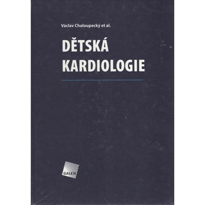 Dětská kardiologie - Václav Chaloupecký