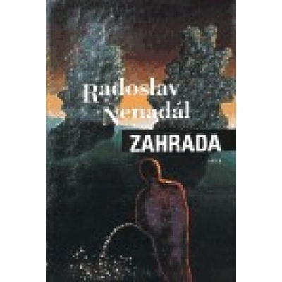Zahrada - Radoslav Nenadál