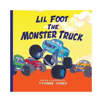 Lil Foot The Monster Truck | Yvonne Jones